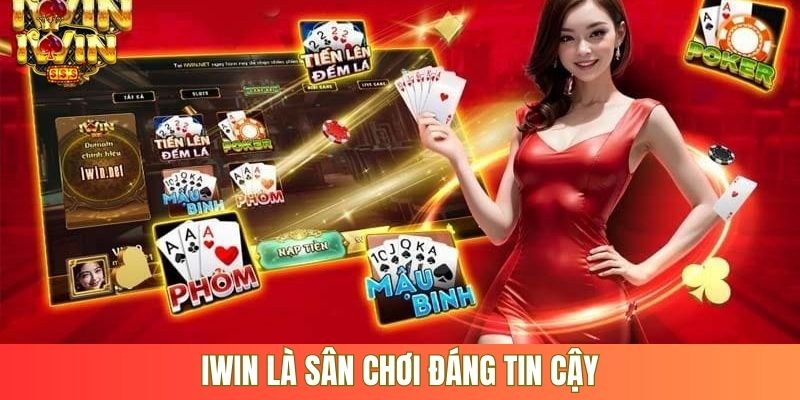iWin là sân chơi đáng tin cậy